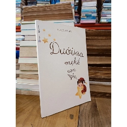 Dưới sao mẹ kể con nghe - Phan Thị Hồ Điệp 929956