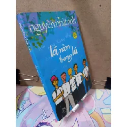 [Sách Cũ SCGR] Lá nằm trong lá - Nguyễn Nhật Ánh VĂN HỌC RUBO0810