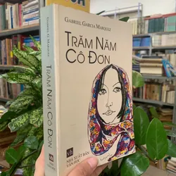 TRĂM NĂM CÔ ĐƠN - GABRIEL G. MARQUEZ