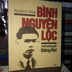 Bình Nguyên Lộc với hương gió Đồng Nai - Nguyễn Quang Thắng