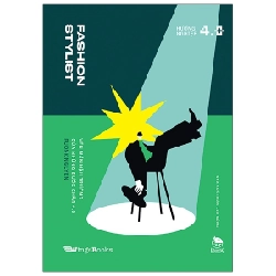 Fashion Stylist - Vén Màn Hậu Trường Của Những Bước Chân 4.0 - Fuonk Nguyen (Mới 100%) Âm nhạc, điện ảnh, NXB Kim Đồng - SÁCH ĐẠI HỌC 480800