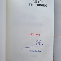 Về với yêu thương, sách có thủ bút của cựu thủ tướng Trương Hòa Bình 1025823