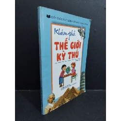 (TẶNG BOOKMARK) Khám phá thế giới kỳ thú mới 80% ố 2013 RBK2811 Song Linh KHOA HỌC ĐỜI SỐNG