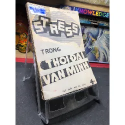 [Sách Cũ SCGR] Stress trong thời đại văn minh 1986 mới 60% ố nặng BS Phạm Ngọc Rao và BS Nguyễn Hữu Nghiêm HPB0906 SÁCH VĂN HỌC