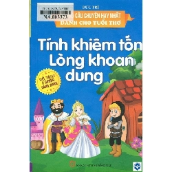 Những câu chuyện hay nhất dành cho tuổi thơ về: Tính khiêm tốn, lòng khoan dung