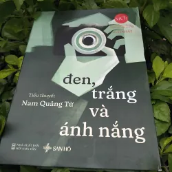 Đen, trắng và ánh nắng tiểu thuyết của Nam Quảng Tử
