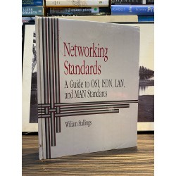 NETWORKING STANDARDS: A GUIDE TO OSI, ISDN, LAN AND MAN STANDARDS - WILLIAM STALLINGS