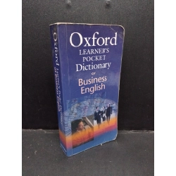 Oxford Learner's Pocket Dictionary of Business English mới 80% bẩn bìa, ố nhẹ HCM2110 Oxford HỌC NGOẠI NGỮ