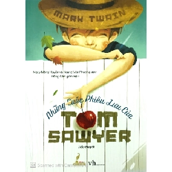 Những Cuộc Phiêu Lưu Của Tom Sawyer (Đinh Tị) - Mark Twain