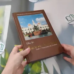 [MIỄN PHÍ BỌC SÁCH] Dấu Ấn Lịch Sử - Văn Hóa Quận 1 Thành Phố Hồ Chí Minh 990172