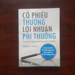 [Sách Chứng Khoán] Cổ Phiếu Thường Lợi Nhuận Phi Thường (Philip A. Fisher)