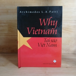 Why Vietnam? Tại Sao Việt Nam? - Archimedes L.A.Patti 406369