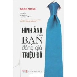Hình Ảnh Của Bạn Đáng Giá Triệu Đô - Ingrid Zhang ASB.PO Oreka Blogmeo 230225