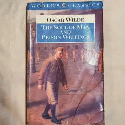 The Soul of Man and Prison Writings (Oxford World's Classics) - Oscar Wilde