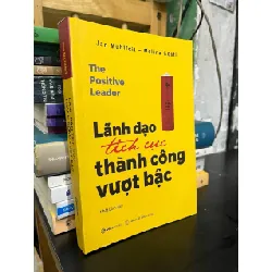 Lãnh đạo tích cực thành công vượt bậc - Jan Muhlfeit