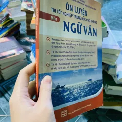 Ôn luyện thi tốt nghiệp Trung học phổ thông môn Ngữ văn 749238
