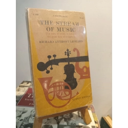 The Stream Of Music: The Story Of Music In Terms Of The Great Men Who Made It - Richard Anthony Leonard