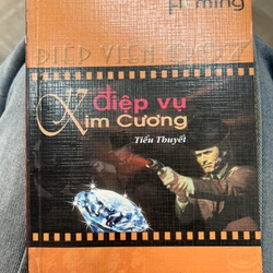 Điệp vụ kim cương - điệp viên 007 -  NXB Văn học .8 336308