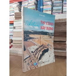 Album thi công xây dựng - Lê Văn Kiểm 477755