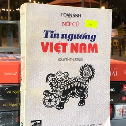 NẾP CŨ TÍN NGƯỠNG VIỆT NAM – Toan Ánh 357151
