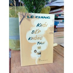 Khối bếp không tan - Lê Giang