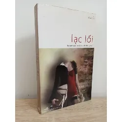 [Phiên Chợ Sách Cũ] Lạc Lối - Laura D. 0201