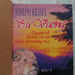 SƯ VƯƠNG (CHUYỆN KỂ VỀ MỘT EM BÉ SỐNG VỚI MUÔNG THÚ).
Tác giả: Joseph Keseel. Bửu Ý dịch 300699