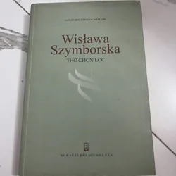 có chữ ký dịch giả TẠ MINH CHÂU - Thơ chọn lọc - Wisława Szymborska -NOBEL VĂN CHƯƠNG 1996