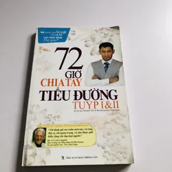 72 GIỜ CHIA TAY TIỂU ĐƯỜNG TUÝT I & II