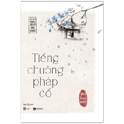 Tiếng chuông pháp cổ - Thích Thánh Nghiêm 2022 New 100% HCM.PO 28887