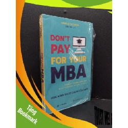 (TẶNG BOOKMARK) Don't pay for your MBA Laurie Pickard mới 100% RBK.ASB2408 sách kỹ năng
