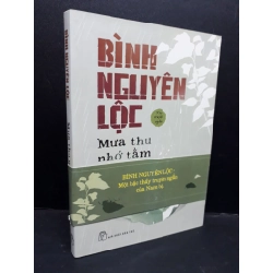 Mưa thu nhớ tằm mới 90% bẩn nhẹ 2021 HCM1410 Bình Nguyên Lộc VĂN HỌC