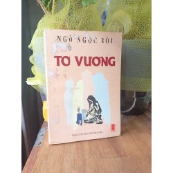 Tơ Vương - Ngô Ngọc Bội 185016