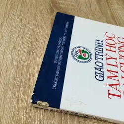 GIÁO TRÌNH TÂM LÝ HỌC ĐẠI CƯƠNG  1043109