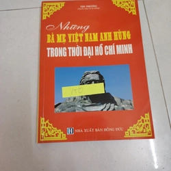 Những bà mẹ Việt Nam anh hùng trong thời đại hồ chí minh 