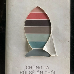 Chúng ta rồi sẽ ổn thôi -Gào-Minh Nhật