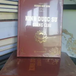 Kinh Dược Sư Giảng Giải của Hoàng Quý Sơn - Mới 100%