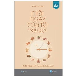 Một Ngày Của Tôi Có 48 Giờ - 12 Thói Quen “Healthy & Balanced” - Anh Tuan Le ASB.PO Oreka Blogmeo 230225