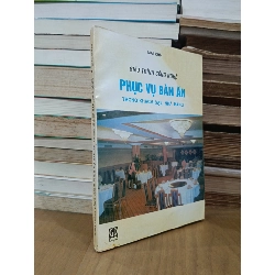 Giáo trình Công nghệ phục vụ bàn ăn trong khách sạn, nhà hàng - Mai Khôi