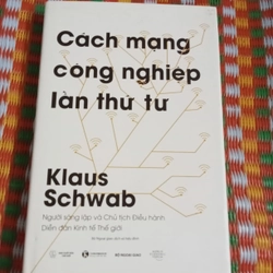 Cách Mạng Công Nghiệp Lần 4 (Klaus Schwab Chủ Tịch Diễn Đàn Kinh Tế Thế Giới)