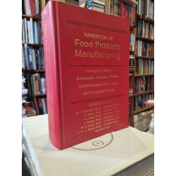 Handbook Of Food Products Manufacturing (2 books) - Edited by Y.H. Hui 364321