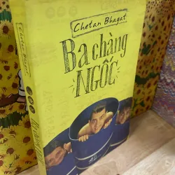 Ba Chàng Ngốc - Chetan Bhagat 928049