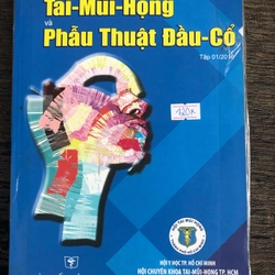 CHUYÊN ĐỀ TAI - MŨI - HỌNG VÀ PHẪU THUẬT ĐẦU - CỔ  - 351 TRANG, NXB: 2016  298972