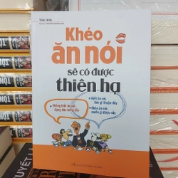 Khéo ăn khéo nói sẽ có được cả thiên hạ 223773