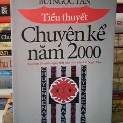 Hậu Chuyện kể năm 2000 - Bùi Ngọc Tấn 702780