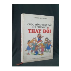 Cuộc sống thay đổi khi chúng ta thay đổi