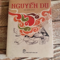 Tiểu thuyết lịch sử về Nguyễn Du _ Nguyễn Thế Phong 329914