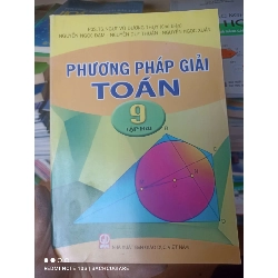 (Sách cũ SCGR) Phương Pháp Giải Toán 9 (Tập 2) - Vũ Dương Thụy, Nguyễn Ngọc Đạm, Nguyễn Duy Thuận, Nguyễn Ngọc Xuân 2014 VAVO-AK3ST1 Blogmeo090426