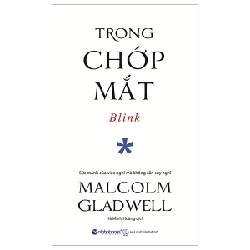 Trong Chớp Mắt - Blink - Malcolm Gladwell