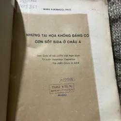MARK A. BONACCI, Ph.D. NHỮNG TAI HỌA KHÔNG ĐÁNG CÓ CƠN SỐT SIDA Ở CHÂU Á  1009182